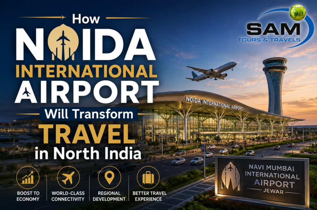 How Noida International Airport Will Transform Travel in North India
